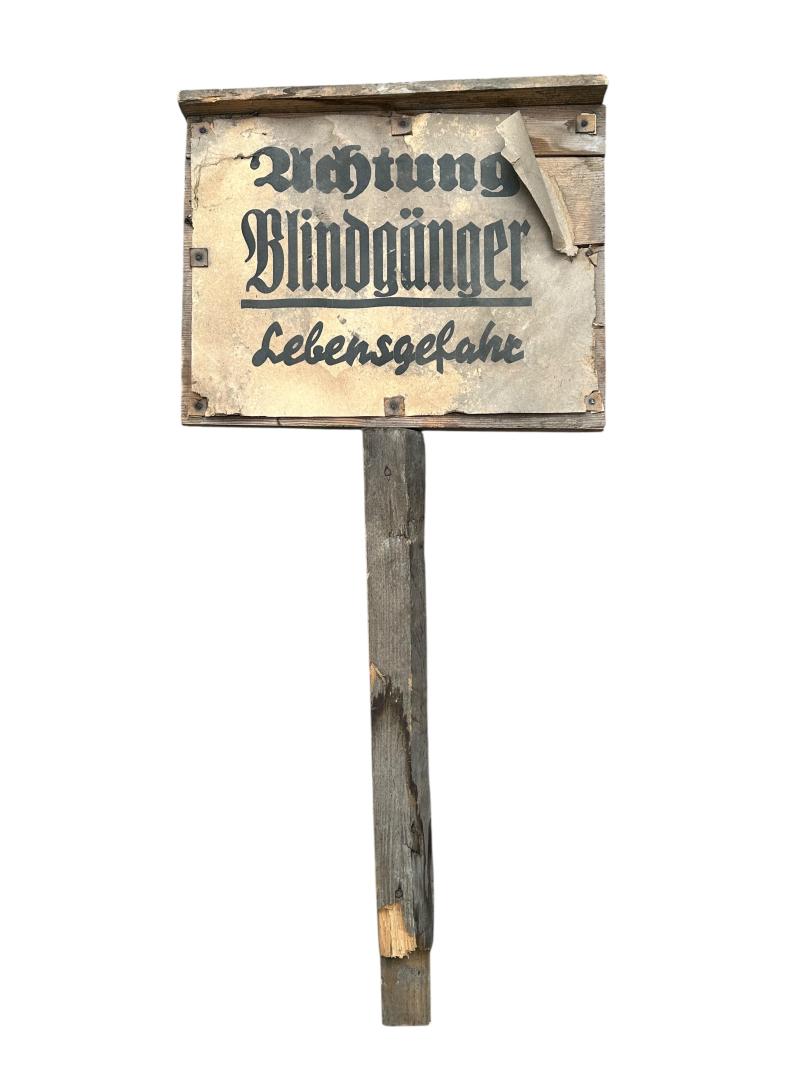 Wooden Sign 'Achtung Blindgänger Lebensgefahr'